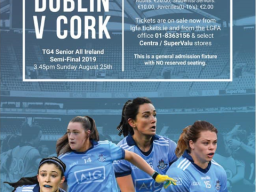 LGFA All Ireland Semi Final Dublin Versus Cork Sunday August 25th Croke Park 3:45pm