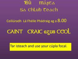 Pop Up Gaeltacht  Thursday March 16th 8pm in Club