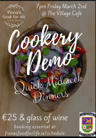 Cooking Class with Fiona Staunton in the Village Cafe Friday March 2nd